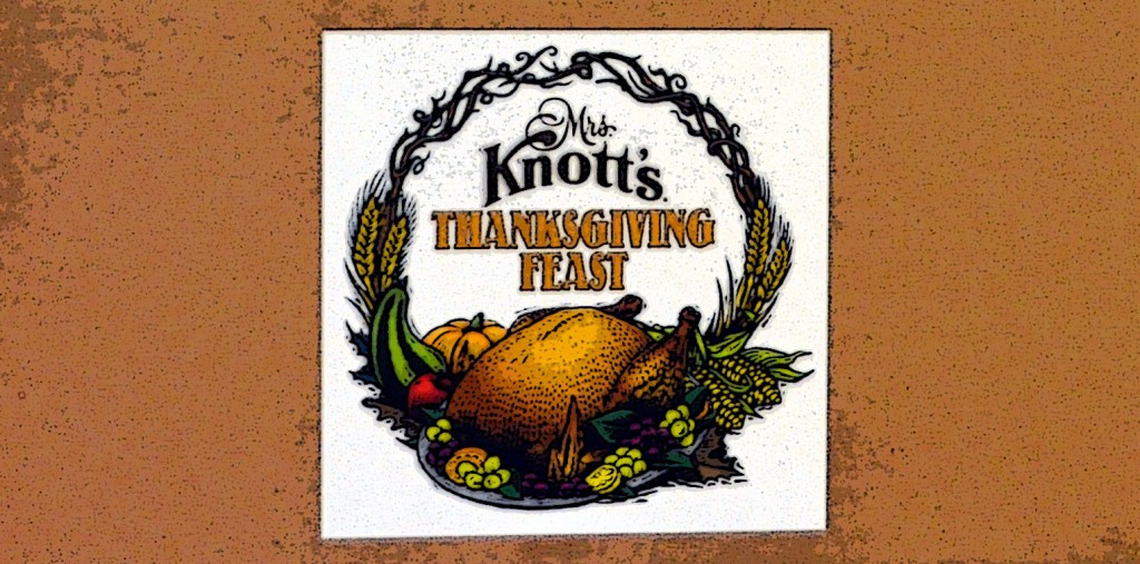 Knott's Thanksgiving Feast