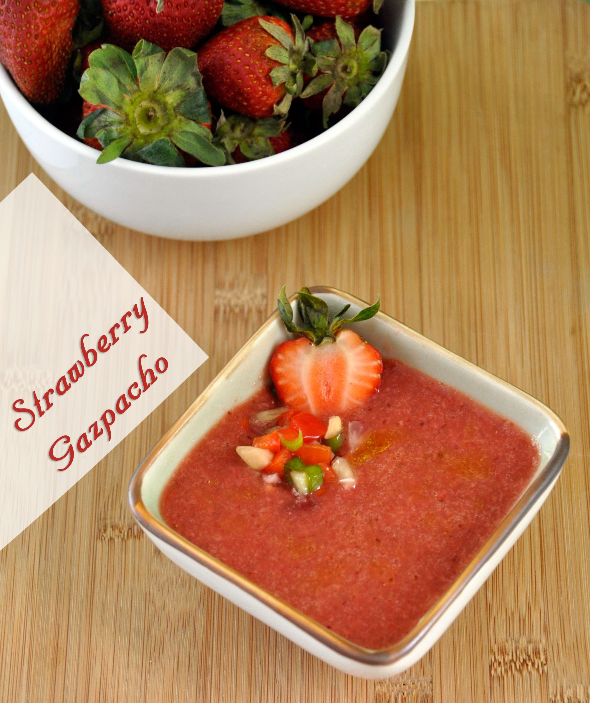Recipe Strawberry Gazpacho Soup Rockin Mama™