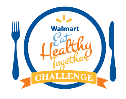 Walmart Eat Healthy Together Challenge