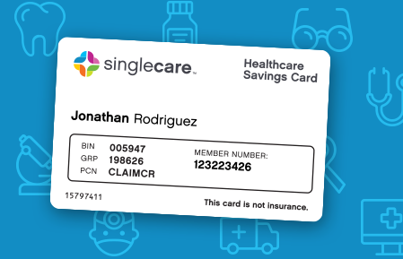 singlecare savings card insurance when don
